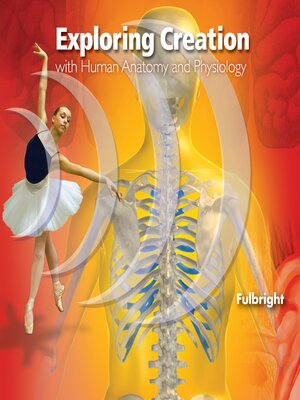 cover image of Exploring Creation with Human Anatomy and Physiology
